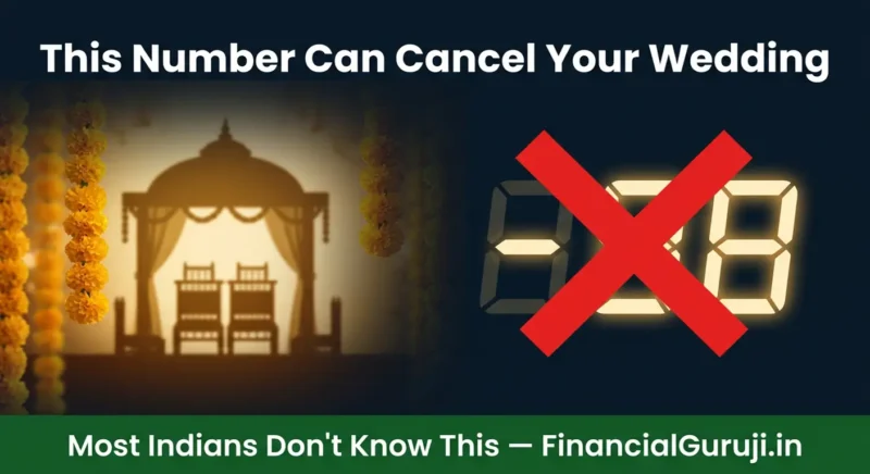 Emotional thumbnail showing wedding decorations fading next to hidden credit score number representing how low CIBIL score cancelled a Maharashtra wedding and impacts marriage home loan and job in India 2026